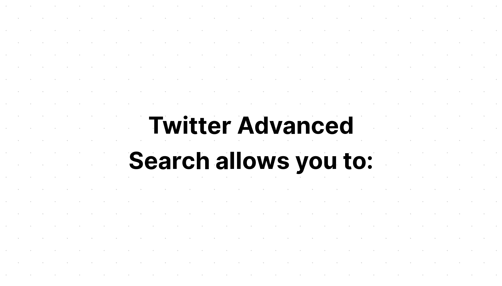 twitter-advanced-search-allows-you-to